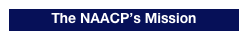 The NAACP’s Mission