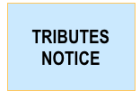 TRIBUTES 
NOTICE